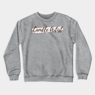 Candle Artist Crewneck Sweatshirt